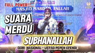 Download Lagu QORI NASIONAL USTADZ.  PEPEN EFENDI - SUARA MERDU FULL POWER - PHBI KP. JAMBU Ds. NAGARA PADANG MP3