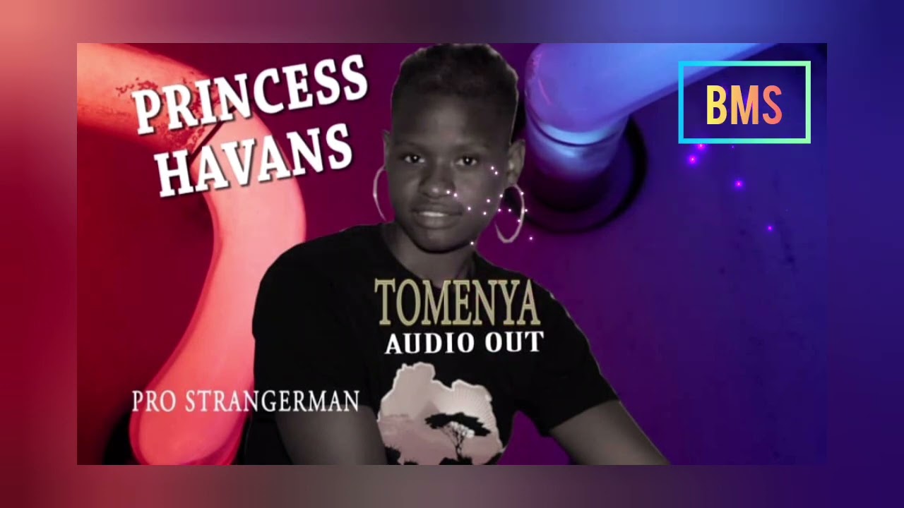 Tomenya - Princess Havans [Official Audio] ©2022 Green Motions Management