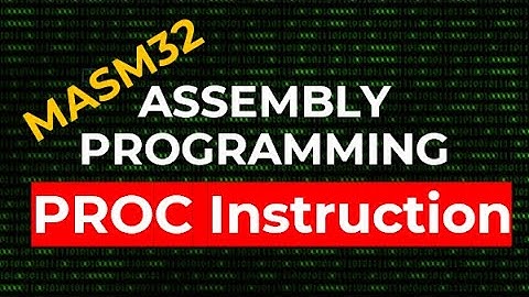 PROC Instruction | MASM32 Assembly Programming