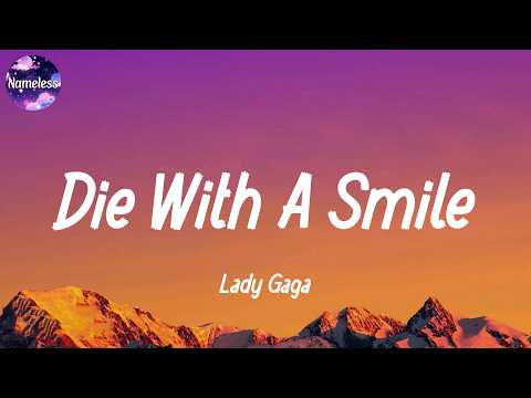 Lady Gaga - Die With A Smile (lyrics)