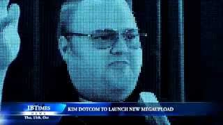Kim Dotcom To Launch New Megaupload
