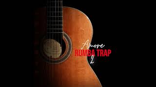 Video thumbnail of "Amore (Rumba Trap 2)"