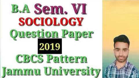 B.A Sem. 6th Sociology Question Paper 2019 CBCS Pattern Jammu University