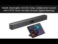 Yealink MeetingBar A50-031 Video Collaboration System w/ CTP25 Touch Console: Smarter Hybrid Meeting