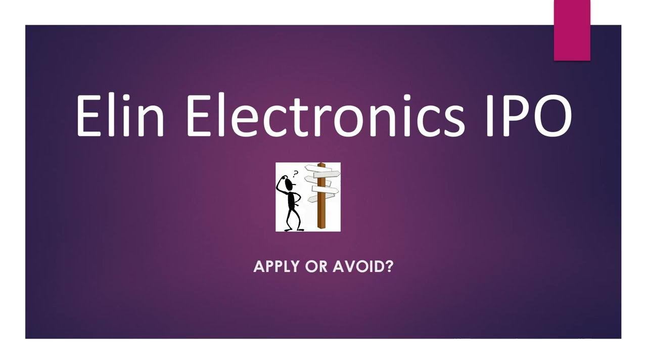 Elin Electronics Limited IPO Review : Apply or Avoid