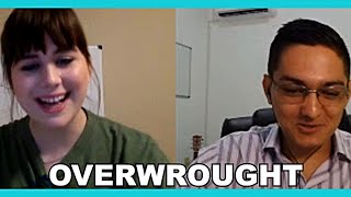 OVERWROUGHT