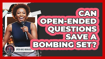 Can Open-Ended Questions Save A Bombing Set?