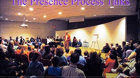 The Presence Process Talks - Sacramento - Part 2 - The Hypnosis II
