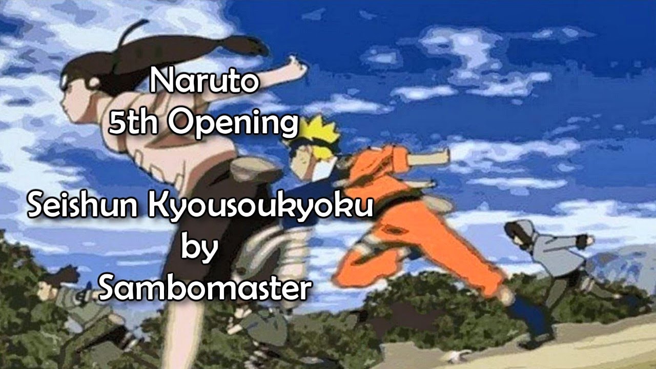 Stream Seishun Kyousoukyoku (Naruto's Opening 5) by Chougoku no Saru