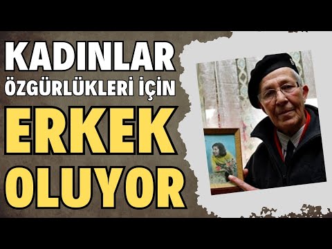 Erkek Olmayı Seçen Kadınlar Yani BURNEŞA'lar'ın İlginç Yaşamları