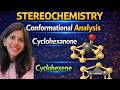 Stereochemistry || PART-11 || Conformational Analysis of Cyclohexanone & Cyclohexene ||