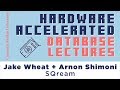 Hardware Accelerated Database Lectures #3 - SQream DB (Jake Wheat + Arnon Shimoni)