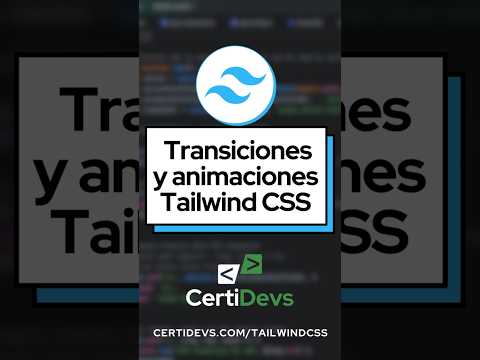 Tailwind CSS transiciones y animaciones