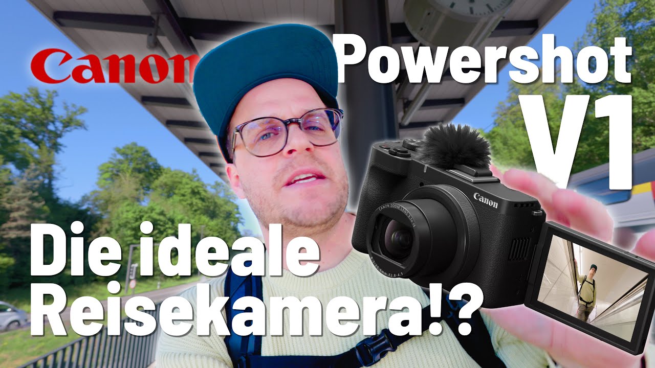 Die beste Reisekamera?! Canon Powershot V1 -  eine kleine Reise durch die Schweiz 