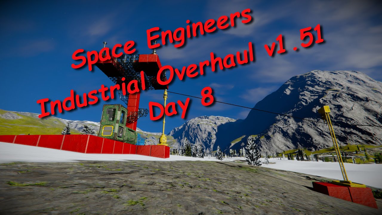 Space Engineers – Season 1 – Day # 8 – Industrial Overhaul – More Power ...