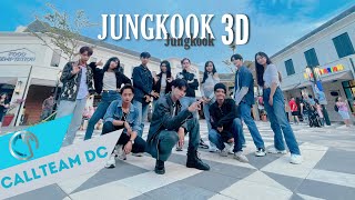 Kpop In Public Challenge Jungkook 3D Dance Cover By Call Team Dc