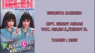 HELEN S./DEDDY D. - BIRUNYA KASIHKU (Cipt. Benny Ashar) (1990)