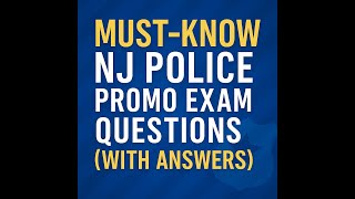 Must-Know NJ Police Promo Exam Questions (With Answers)