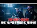 You Won’t Believe What Happens in Prison at Midnight