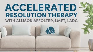 Accelerated Resolution Therapy (ART) with Allison Affolter | Therapist Thrival Guide Modalities