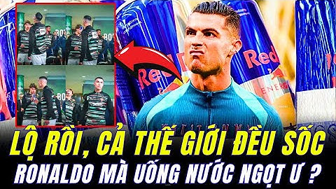 LỘ RỒI, RONALDO UỐNG NƯỚC NGỌT KÌA : SAO MÀ DẤU MÃI ĐƯỢC, CÁI KIM TRONG BỌC RỒI CŨNG LÒI RA