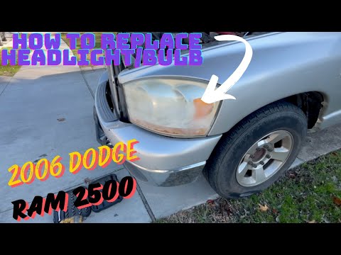 How to replace bulb or headlight on a 2006 Dodge Ram 2500