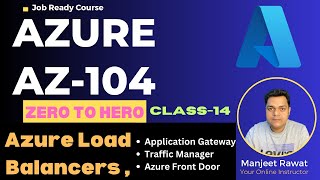 Azure Administrator Zero to Hero ! Azure Load Balancers ! Traffic Manager ! Azure front Door !DAY-14