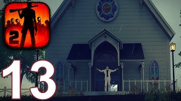 INTO THE DEAD 2 : Gameplay Walkthrough Part 13 (IOS,Android)