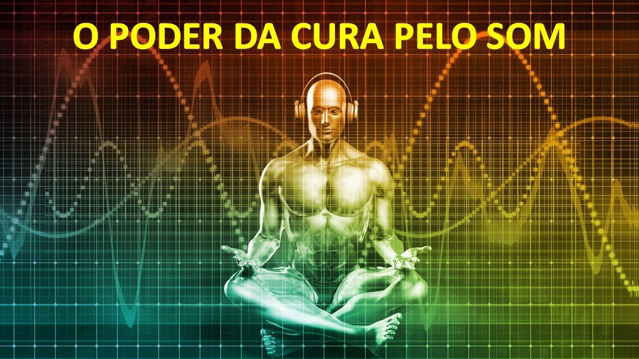 O Poder da Cura Pelo Som - Ondas Binaurais.