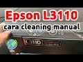 cara cleaning printer Epson l3110