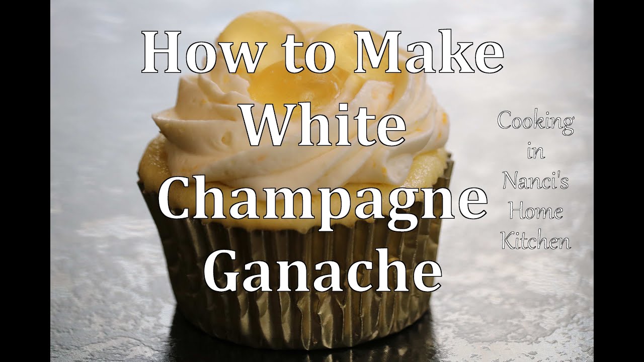 White Chocolate Champagne Ganache