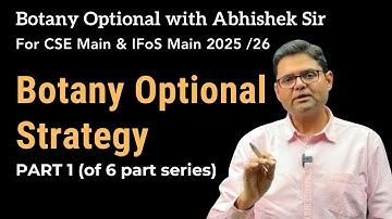 Botany Optional Comprehensive Strategy 2024 (PART 1) | Botany Optional with Abhishek Sir