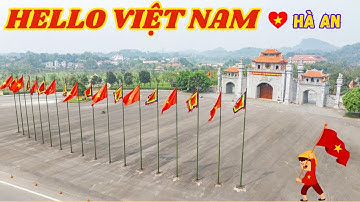 HELLO VIỆT NAM - CHÀO MỪNG GIỖ TỔ HÙNG VƯƠNG MÙNG 10 THÁNG 3 - VIỆT TRÌ PHÚ THỌ - ĐẤT TỔ VUA HÙNG.