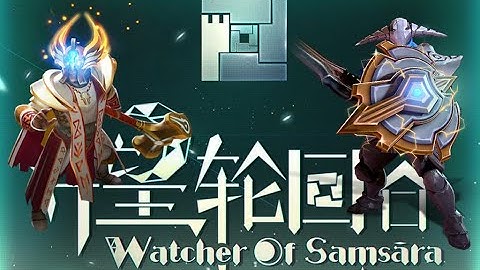 Watcher of Samsara : Purgatory & Endless Clear!