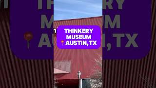 Took The Kids To Visit Thinkery Children Museum