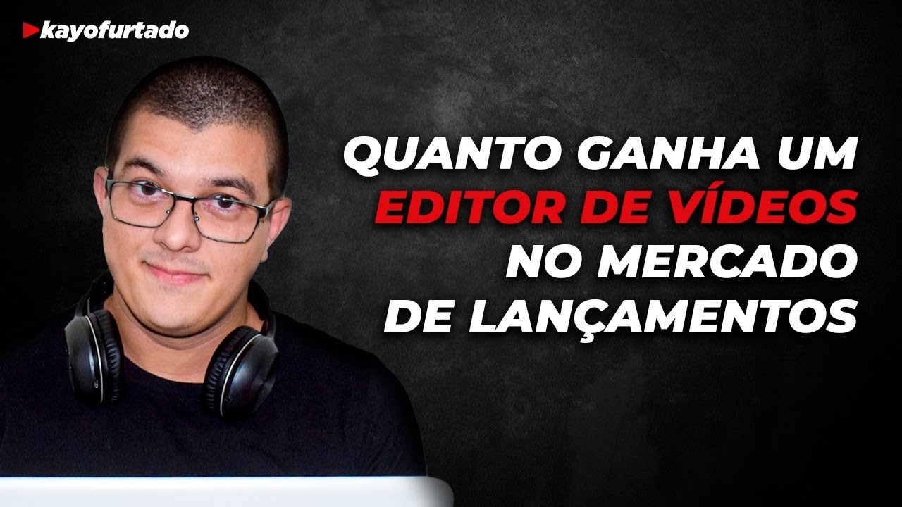 Quanto ganha um editor de vídeo - YouTube