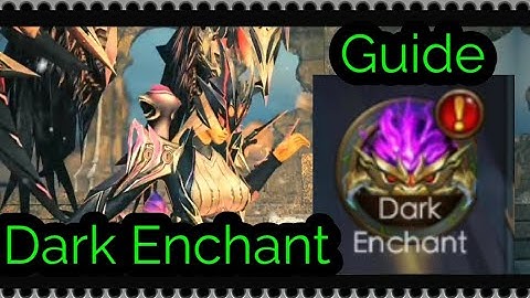 DARK ENCHANT GUIDE - Legacy of Discord - Diablo666