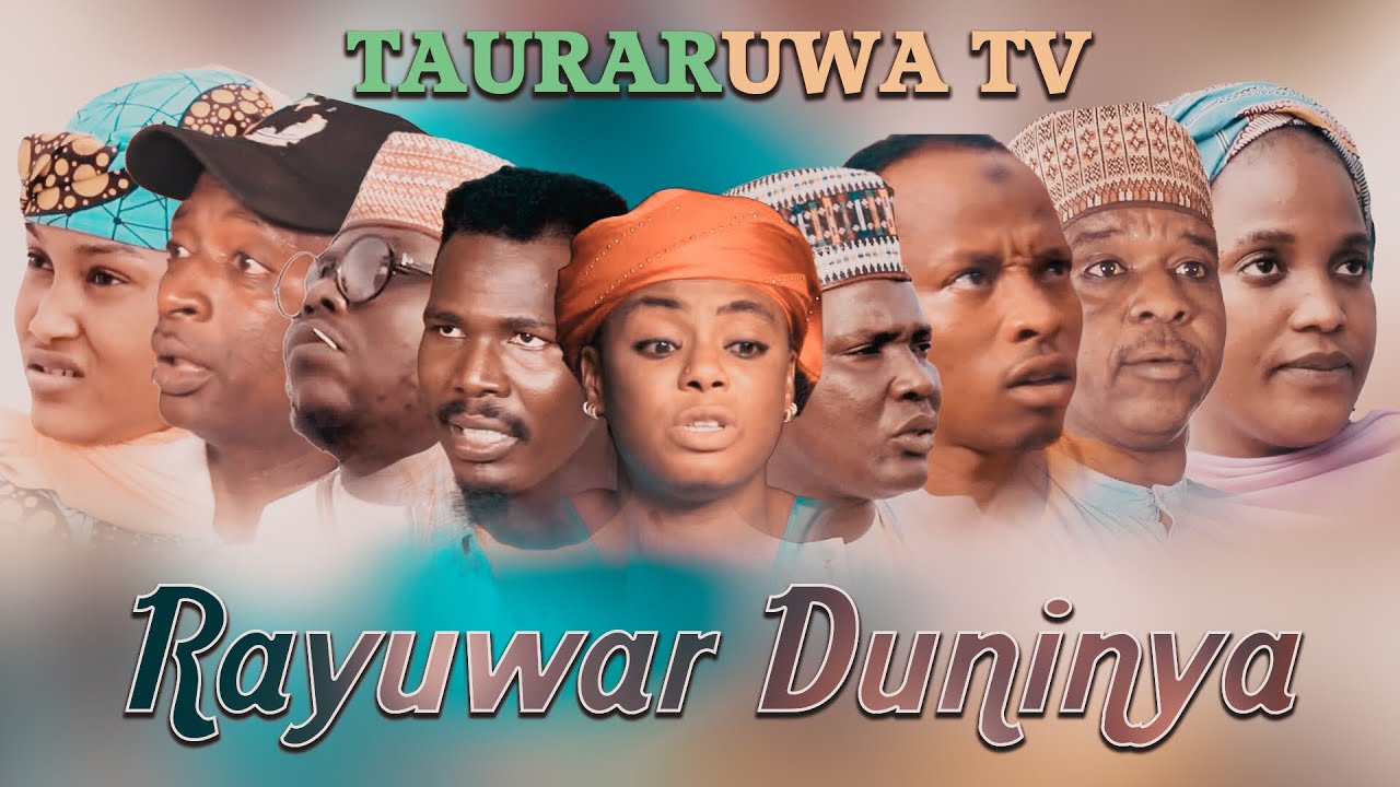 Download Rayuwar Duniya Episode 7 - Shirin Tauraruwa TV