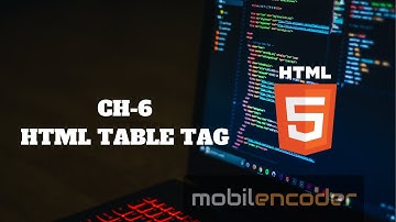 CH 6 HTML TABLE TAG IN HINDI BY MOBILENCODER