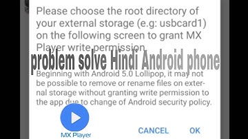 Please choose the root directory of your external storage grant MX Player write permission.