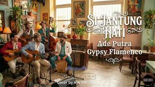 Si Jantung Hati  Ade Putra cover  Gypsy Flamenco Version