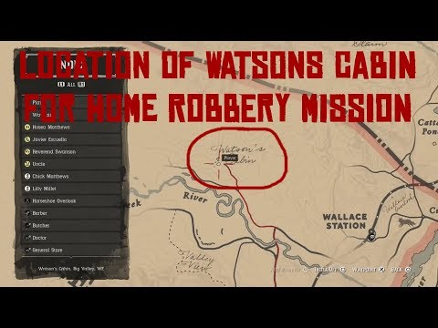 Rdr2 Finding Watson S Cabin Home Robbery Mission Red Dead