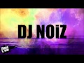 Wait Up (DJ NOIZ REMIX)