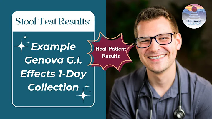 Real Patient Stool Test Results - GI Effects 1-Day Collection by Genova Diagnostics