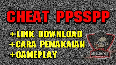CARA PASANG CHEAT PPSSPP | -Gaming lagee