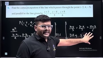6. Find the Cartesian equation of the line which passes through the point (-2, 4, -5) and