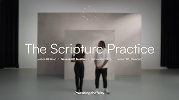 The Scripture Practice Session 02: Meditate