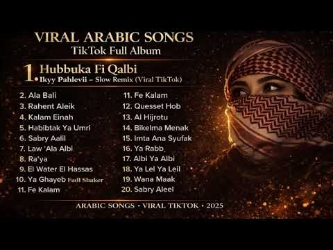 ARABIC SONGS VIRAL TIKTOK TERBARU FULL ALLBUM Best Playlist 2026 أفضل الأغاني العربية 