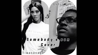 Tiwasavage Somebodys Son Cover By Ustus Tee