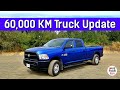 * Update* Our 2018 Ram 3500 6.7L Diesel Pickup - 60,000 KM (37,282 Miles)